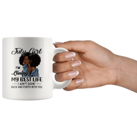 Black July girl living best life ain't goin back, birthday white gift coffee mug for women