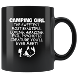 Camping girl the sweetest beautiful loving amazing evil psychotic creature black gift coffee mug