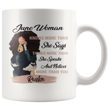 June Woman Knows More Than She Says Thinks Speaks Notices You Realize Black Girl Born In June Birthday Gift White Coffee Mug