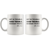 Lewis Get In Good Necessary Trouble John White Coffee Mug