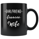 Girlfriend fiancee Wife, love my wife black gift coffee mug