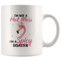 I'm not a hot mess I'm a spicy disaster flamingo flower white coffee mug