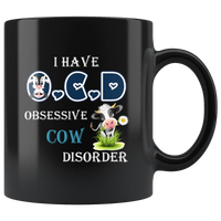 I have OCD Obsessive Cow Disorder Black Coffee Mug