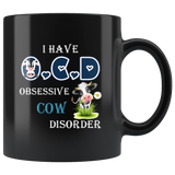 I have OCD Obsessive Cow Disorder Black Coffee Mug