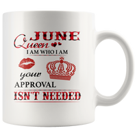 June Queen I Am Who I Am Your Approval Isn't Needed Born In June Plaid Birthday Gift White Coffee Mug