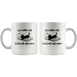 Life Is Better With Coffee Cats And Books White Coffee Mug