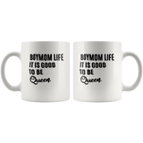 Boymom life it is good to be Queen white gift coffee mugs