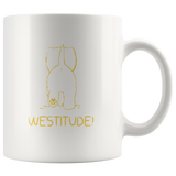 Westitude Westy Westie Terrier Funny Attitude White Coffee Mug