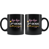 Bye Bye Third 3rd Grade Hello Summer Black Coffee Mug