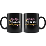Bye Bye Third 3rd Grade Hello Summer Black Coffee Mug