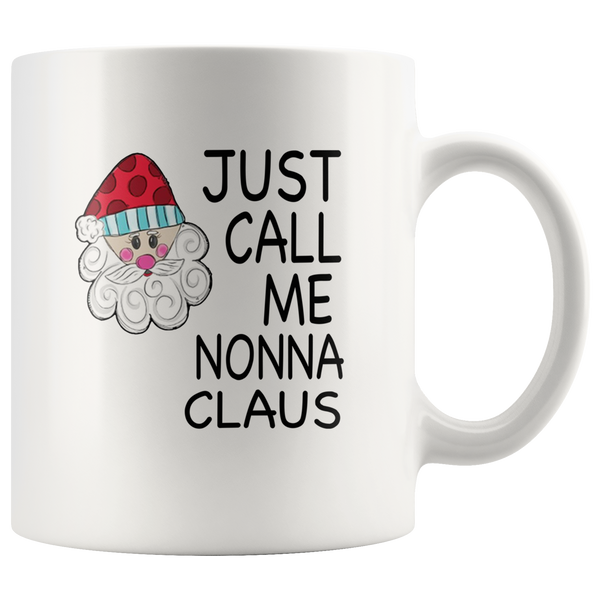 Just Call Me Nonna Claus Christmas Xmas White Coffee Mug