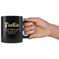 Funtie the fun aunt like a mom only way cooler see also beautiful amazing black coffee mug