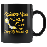 September Queen Faith Favor Living My Blessed Life Born In September Birthday Gift For Girl Women Black Coffee Mug