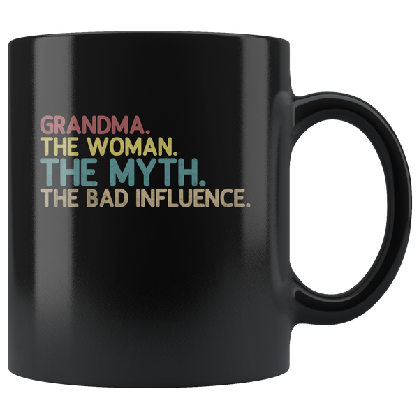 Grandma the woman the myth the bad influence black gift coffee mug