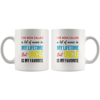 A lot of names in mylife but uncle is my favorite coffee mug, gift for uncle