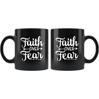 Fairth over fear black coffee mug