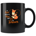 The Love Between A Mon And Son Is Forever Fox Lover Mother's Day Gift Black Coffee Mug