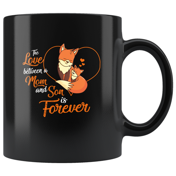 The Love Between A Mon And Son Is Forever Fox Lover Mother's Day Gift Black Coffee Mug