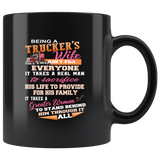 Being A Trucker Wife Ain't For Everyone It Takes A Real Man To Sacrifice Black Coffee Mug