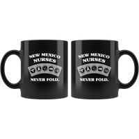 New Mexico Nurses Never Fold, Play Cards Black Coffee Mug