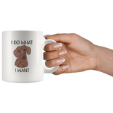 I do what I want dachshund white coffee mug