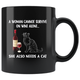 A Woman cannot survived on wine alone she needs a cat black coffee mug