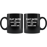 Play Dates Aka Moms Gossiping And Drinking Wine Black Coffee Mug