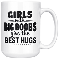 Big Girl With Big Boobs Give The Best Hugs White coffee mug