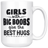 Big Girl With Big Boobs Give The Best Hugs White coffee mug