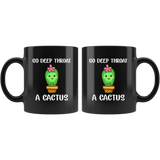 Go deep throat a cactus plant black gift coffee mug