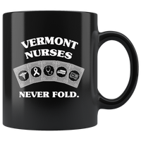 Vermont Nurses Never Fold Play Cards Black Coffee Mug