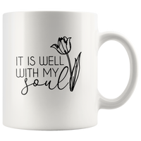 It is well with my soul flower white coffee mug