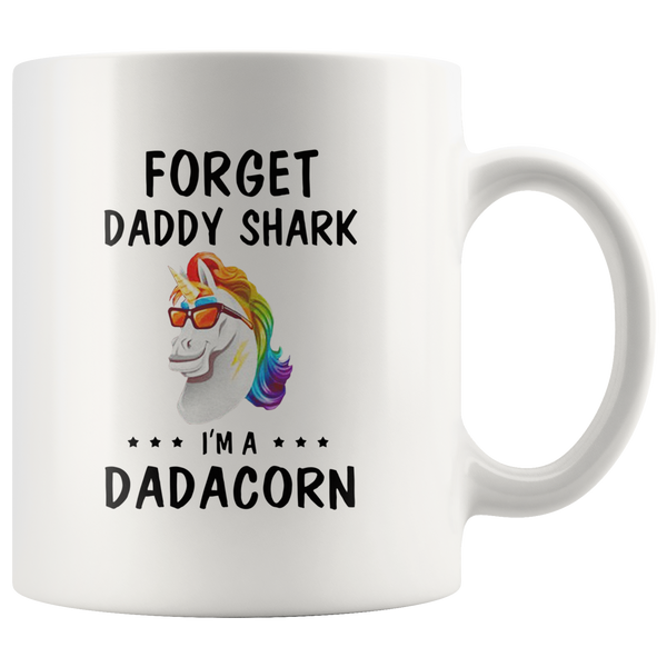 Forget daddy shark I'm Dadacorn unicorn rainbow white coffee mug