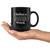 I Before E Except When Your Foreign Neighbor Keith Received Eight Counterfeit Beige Sleighs From Feisty Caffeinated Weightlifters Weird Black coffee mug