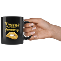 Queens are born in January, lip, birthday black gift coffee mug