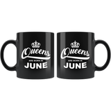 Queens are born in June, birthday black gift coffee mug