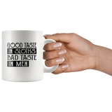 Good taste in sloths bad taste in men white coffee mugs