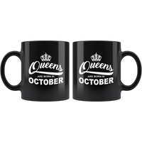 Queens are born in October, birthday black gift coffee mug