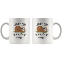 I didn't fart but my butt blew you a kiss sloth white coffee mug