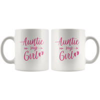 Auntie Says Girl White Coffee Mug