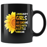 January girls are sunshine mixed with a little Hurricane sunflower, born in January black coffee mug