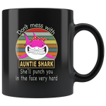 Don't mess with auntie shark, punch you in your face funny black gift coffee mug for aunt