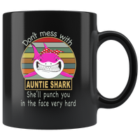 Don't mess with auntie shark, punch you in your face funny black gift coffee mug for aunt