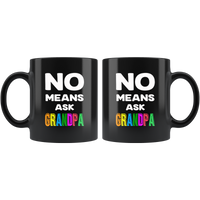 No means ask grandpa, father's day black gift coffee mug