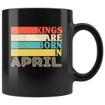 Kings are born in April vintage, birthday's black gift coffee mug