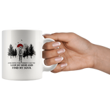 Hiking camping and into the forest i go to lose my mind and find my soul men coffee mug
