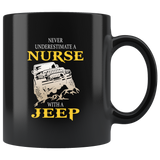 Never underestimate a nurse with a jeep black coffee mug