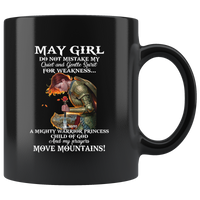 May Girl Warrior Princess Child Of God Prayers Move Mountains Birthday Gift Black Coffee Mug