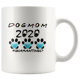 Dog Mom 2020 Quarantined Mothers Day Gift Quarantine White Coffee Mug