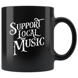 Support Local Music Black Coffee Mug